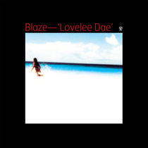 Blaze — Lovelee Dae (Original)