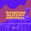 Random Glitchy Minimal Sample Pack (2.60 GB)