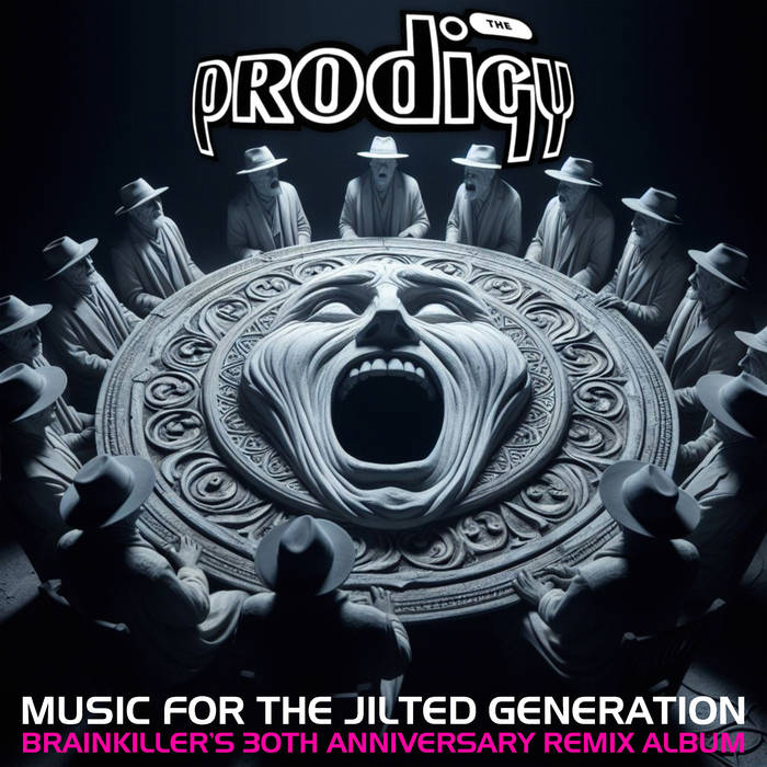 Music For The Jilted Generation Remixed Brainkiller Prodigy