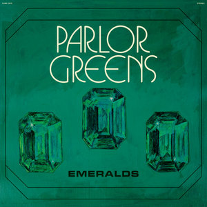 Parlor Greens — Emeralds