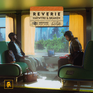 Haywyre — Reverie (w/ Braken)Haywyre, Braken