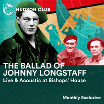 The Ballad of Johnny Longstaff - Live & Acoustic at Bishop's House cover art