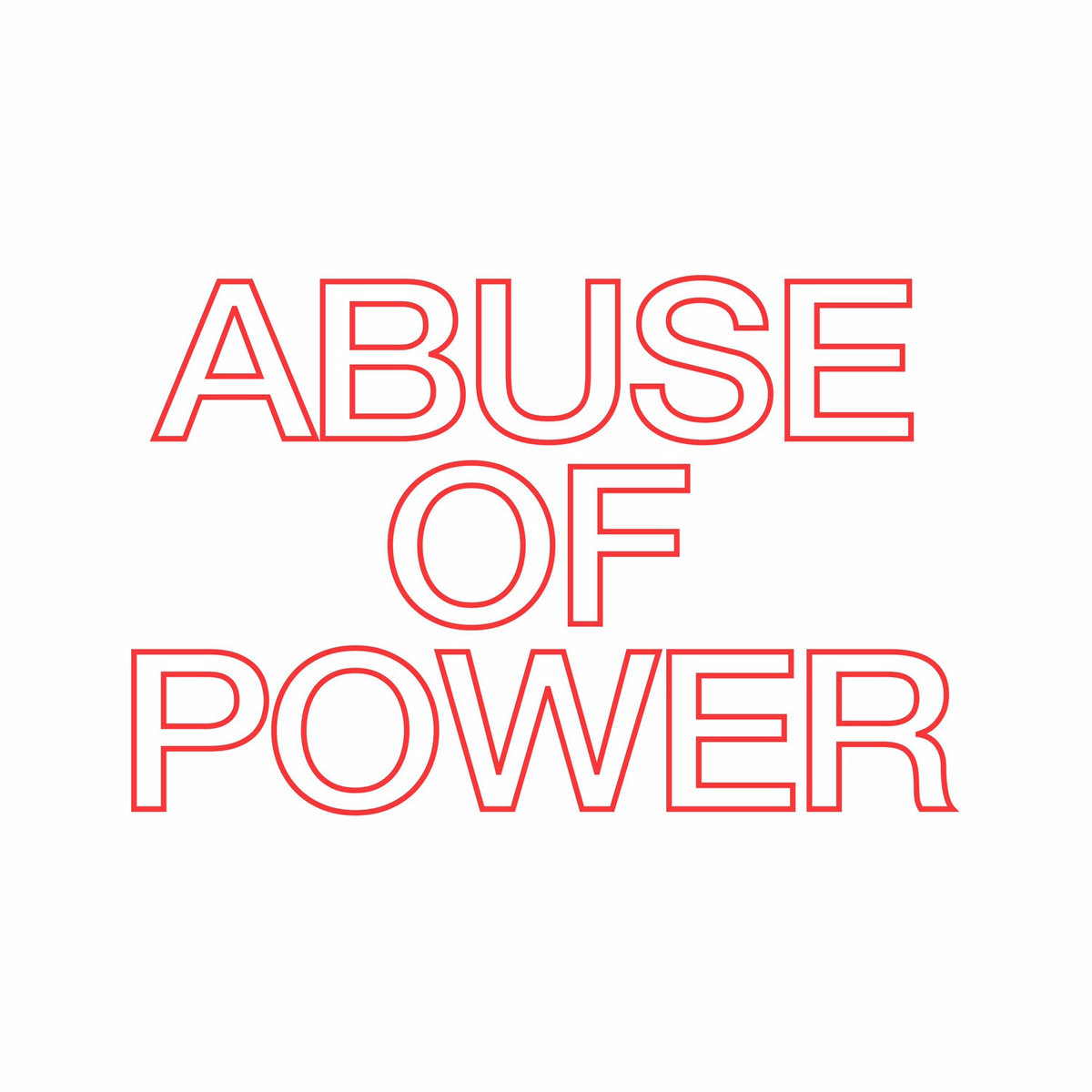Abuse of Power