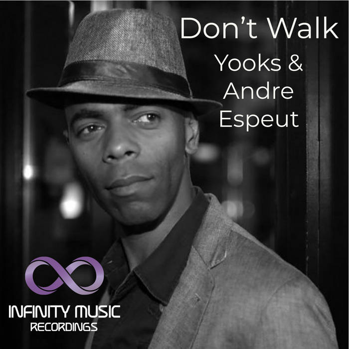Don't Walk - Yooks & Andre Espeut