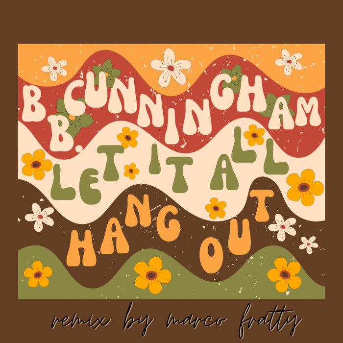Let It All Hang Out (Remix) B.B. Cunningham Typhoon