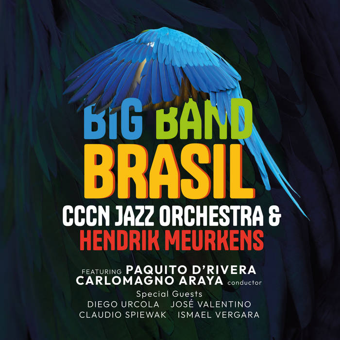 Big Band Brasil | CCCN Jazz Orchestra & Hendrik Meurkens | Hendrik
