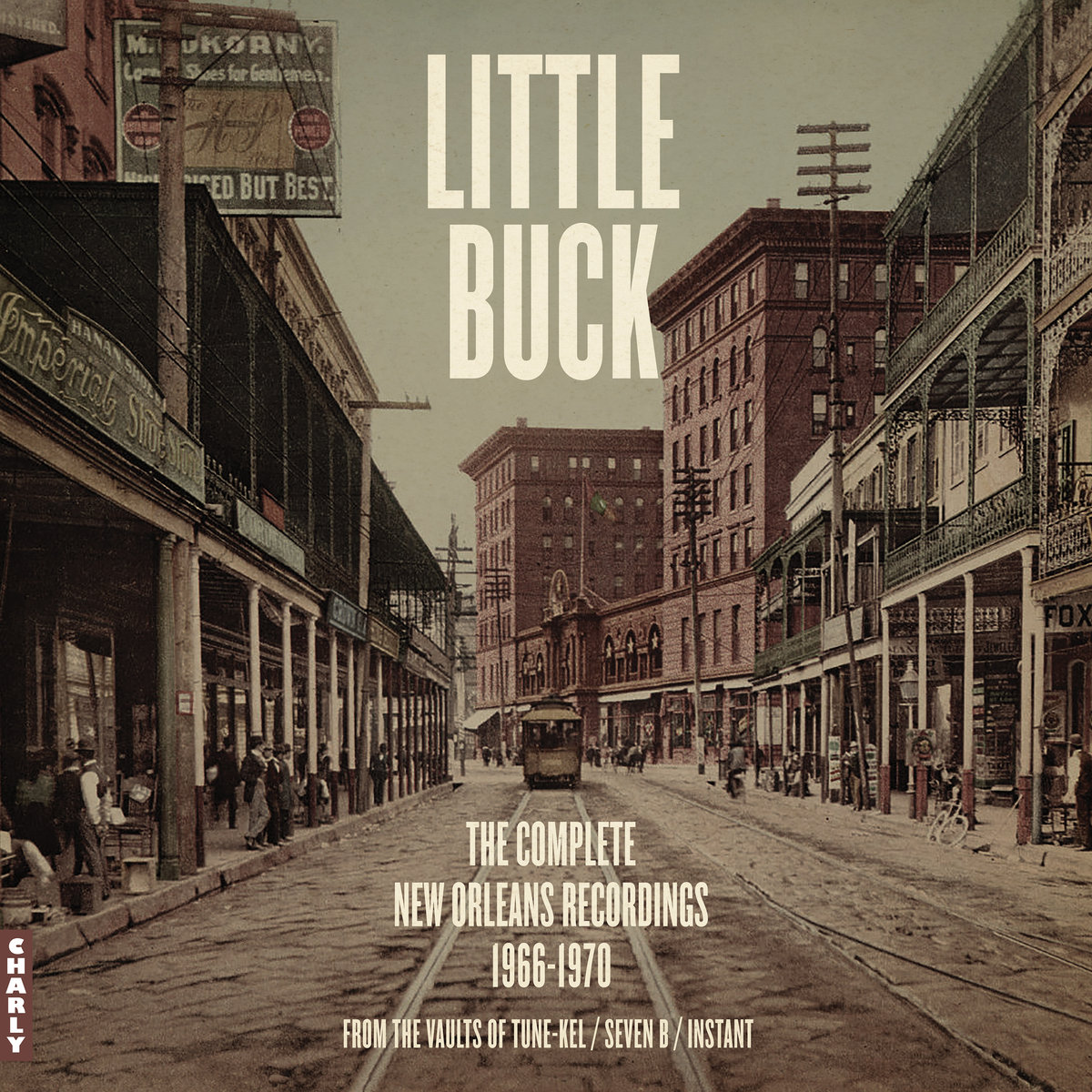 The Complete New Orleans Recordings | Little Buck | Charly Records