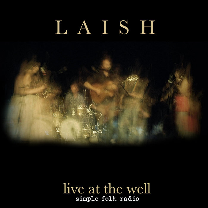 Live at The Well, by Laish
