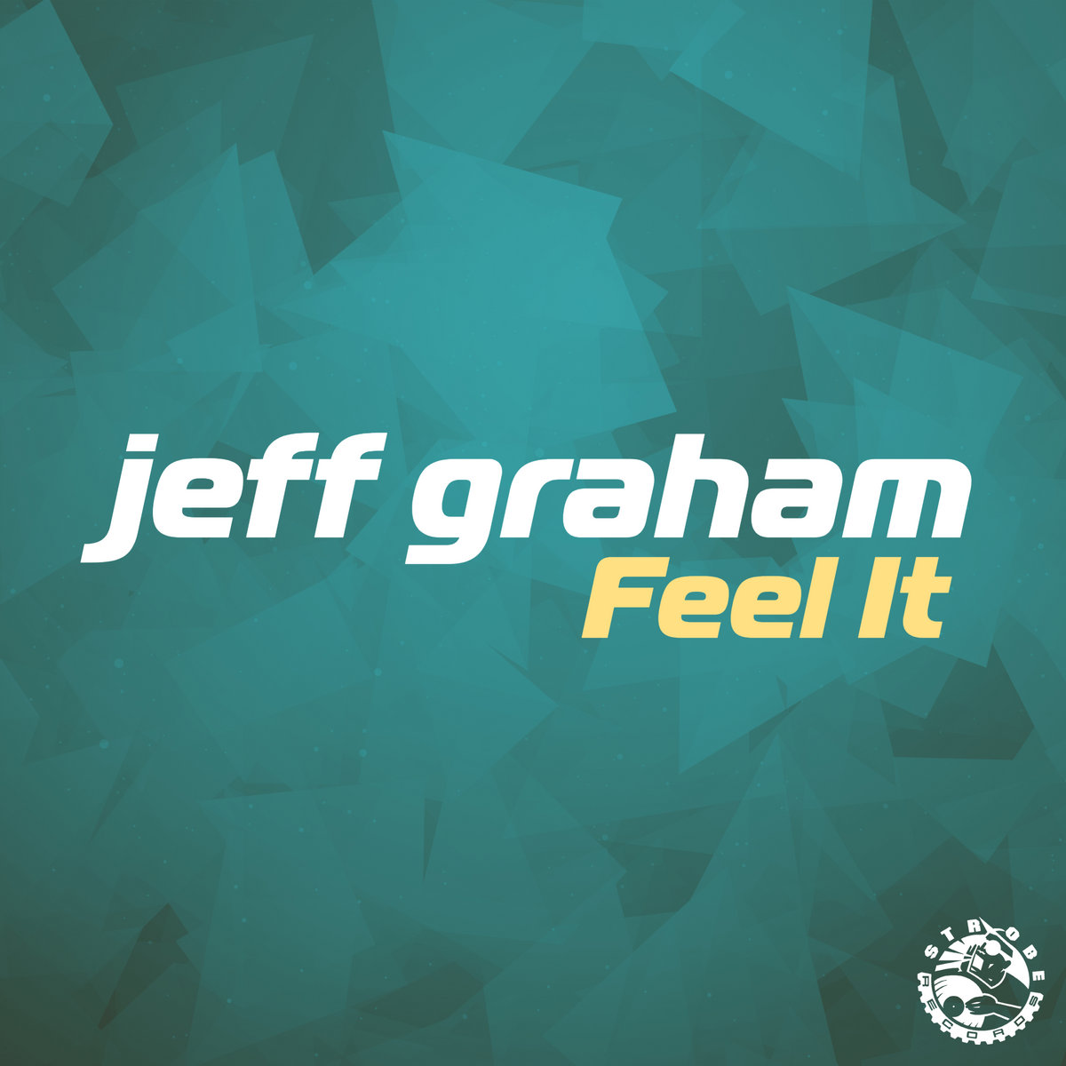 Jeff Graham - Feel It