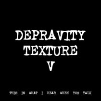 DEPRAVITY TEXTURE V [TF00370] cover art