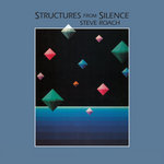 Structures from Silence - 40th Anniversary Remaster