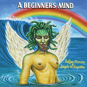 Angelo De Augustine — A Beginner's MindSufjan Stevens & Angelo De Augustine