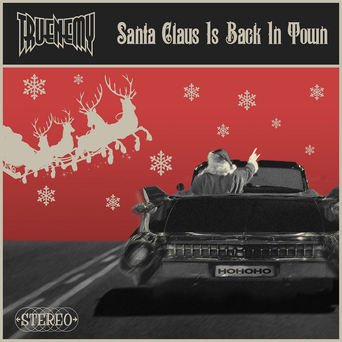 Santa Claus Is Back In Town Kurt Russell Lyrics Santa Claus Is Back in Town – Single | Truenemy