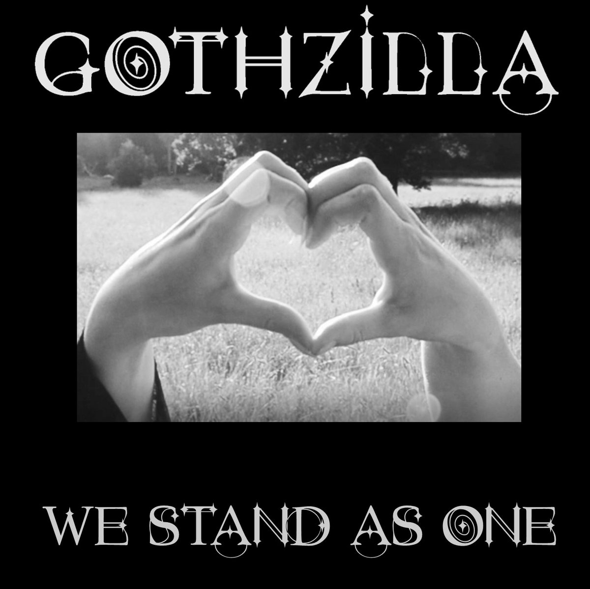 We Stand As One 3 track single Gothzilla