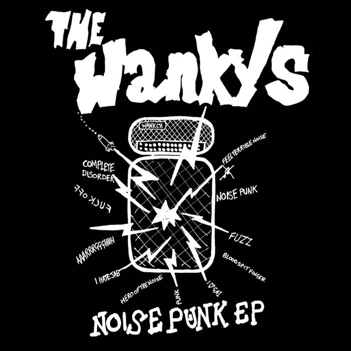 Noise Punk | The Wankys