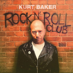 Rock N Roll ClubKurt Baker cover
