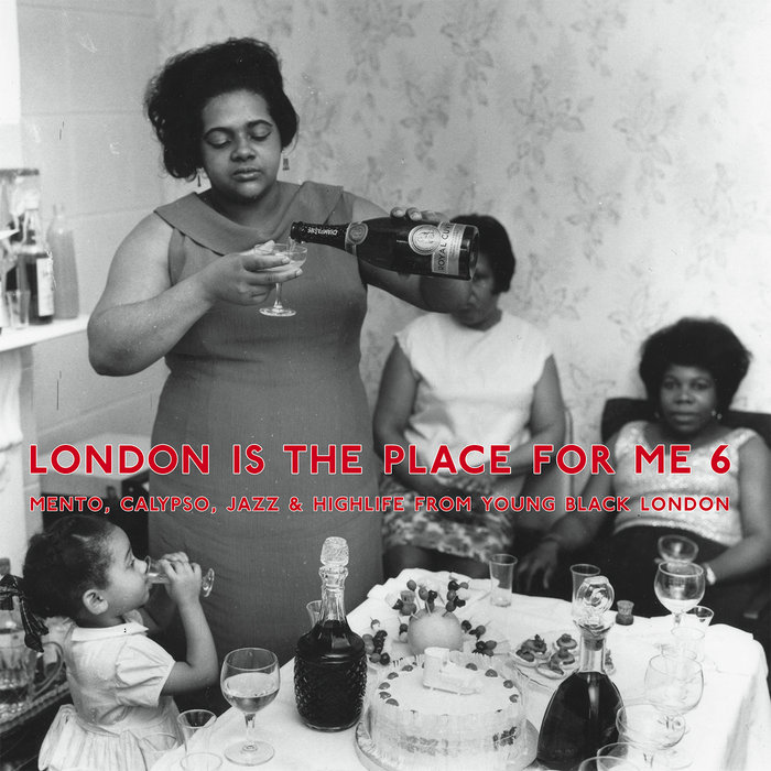 London Is The Place For Me 6 (Mento, Calypso, Jazz