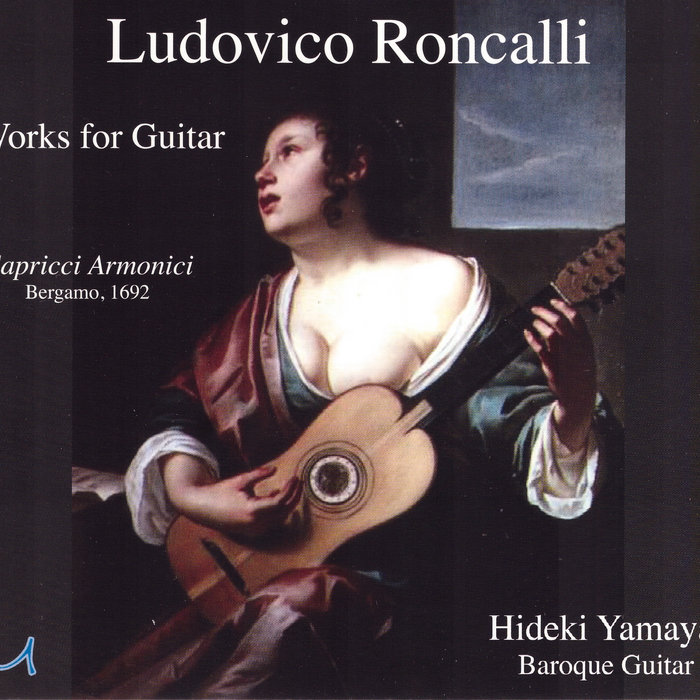 Ludovico Roncalli Works for Guitar Hideki Yamaya