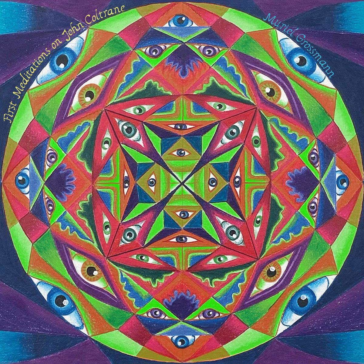 First Meditations on John Coltrane | Muriel Grossmann