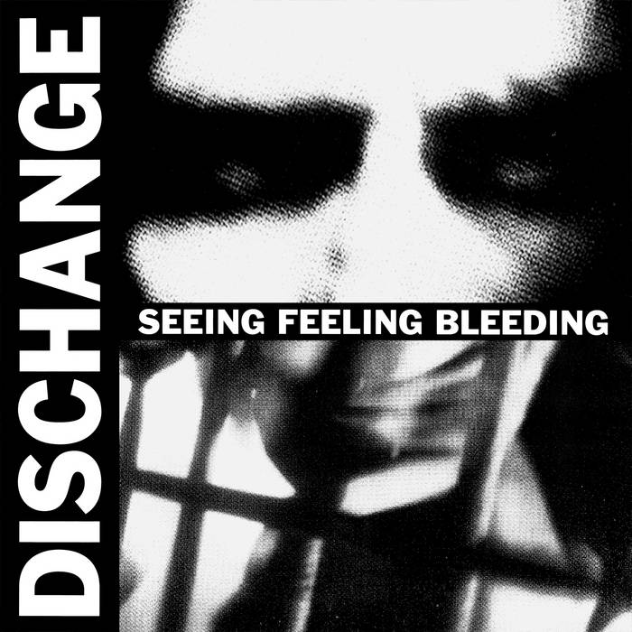 Seeing Feeling Bleeding | Dischange | D-takt & Råpunk