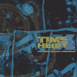 Time X Heist — The Odds Against Tomorrow