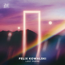 Felix Kowalski — Lost Frame