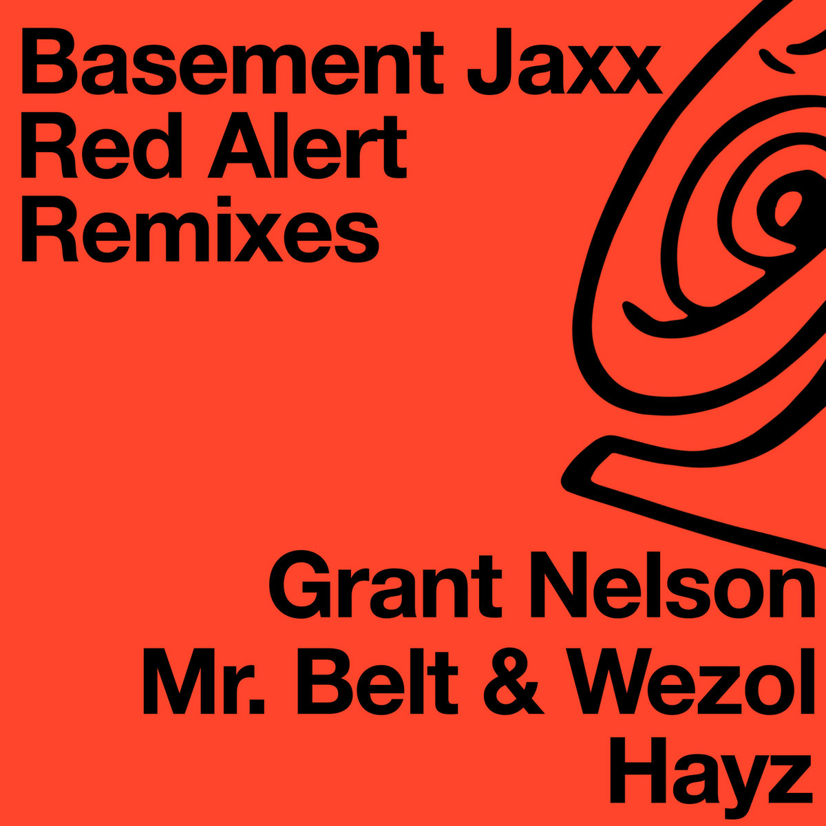 Red Alert (Remixes) | Basement Jaxx, Grant Nelson, Mr. Belt & Wezol |  Atlantic Jaxx Recordings