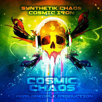 Cosmic Chaos | Synthetik Chaos & Cosmic Iron | World People Prod