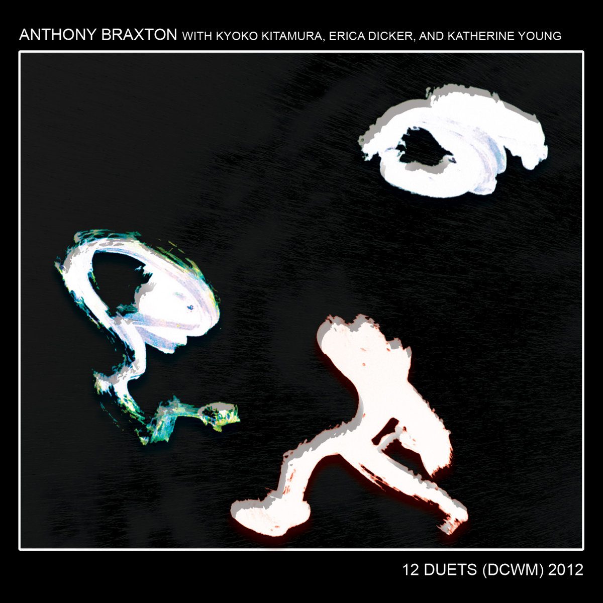 12 Duets (DCWM) 2012 | Anthony Braxton | New Braxton House