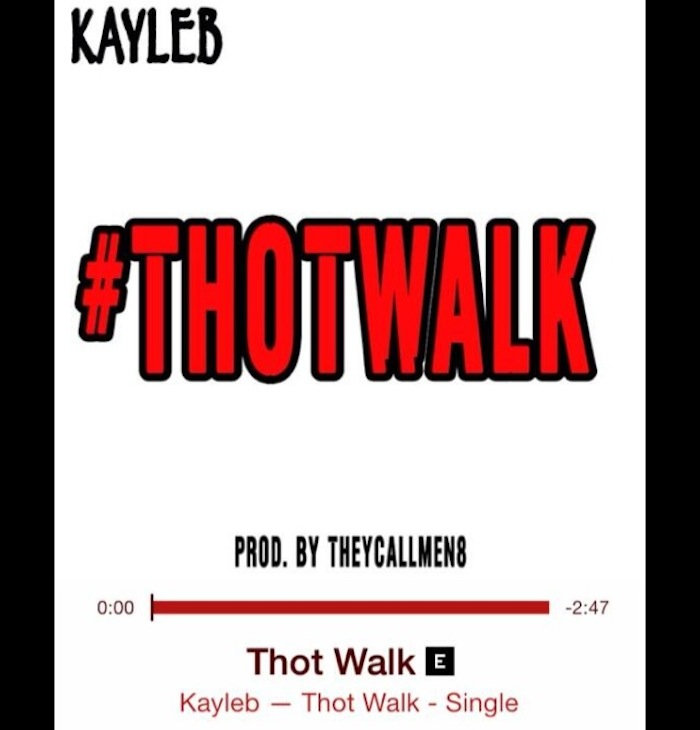 kayleb thot walk mp3 kayleb thot walk mp3