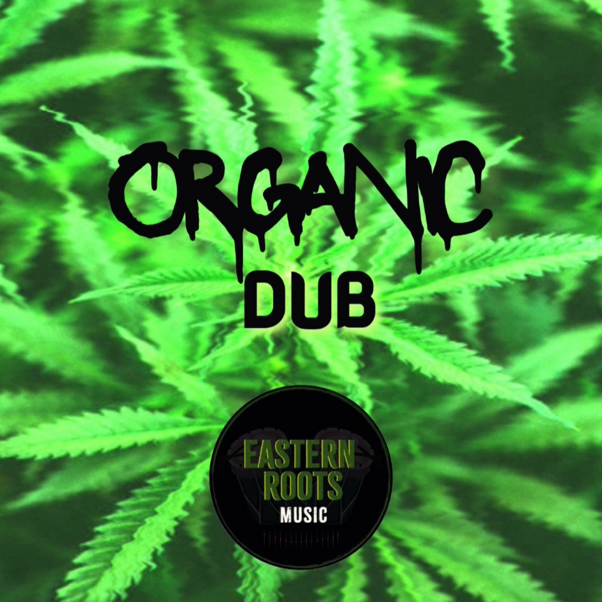 Eastern Roots- Organic Dub