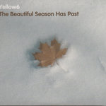 Archive Series - The Beautiful Season Has Past