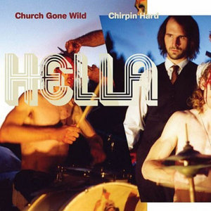 Hella — Church Gone Wild/Chirpin Hard