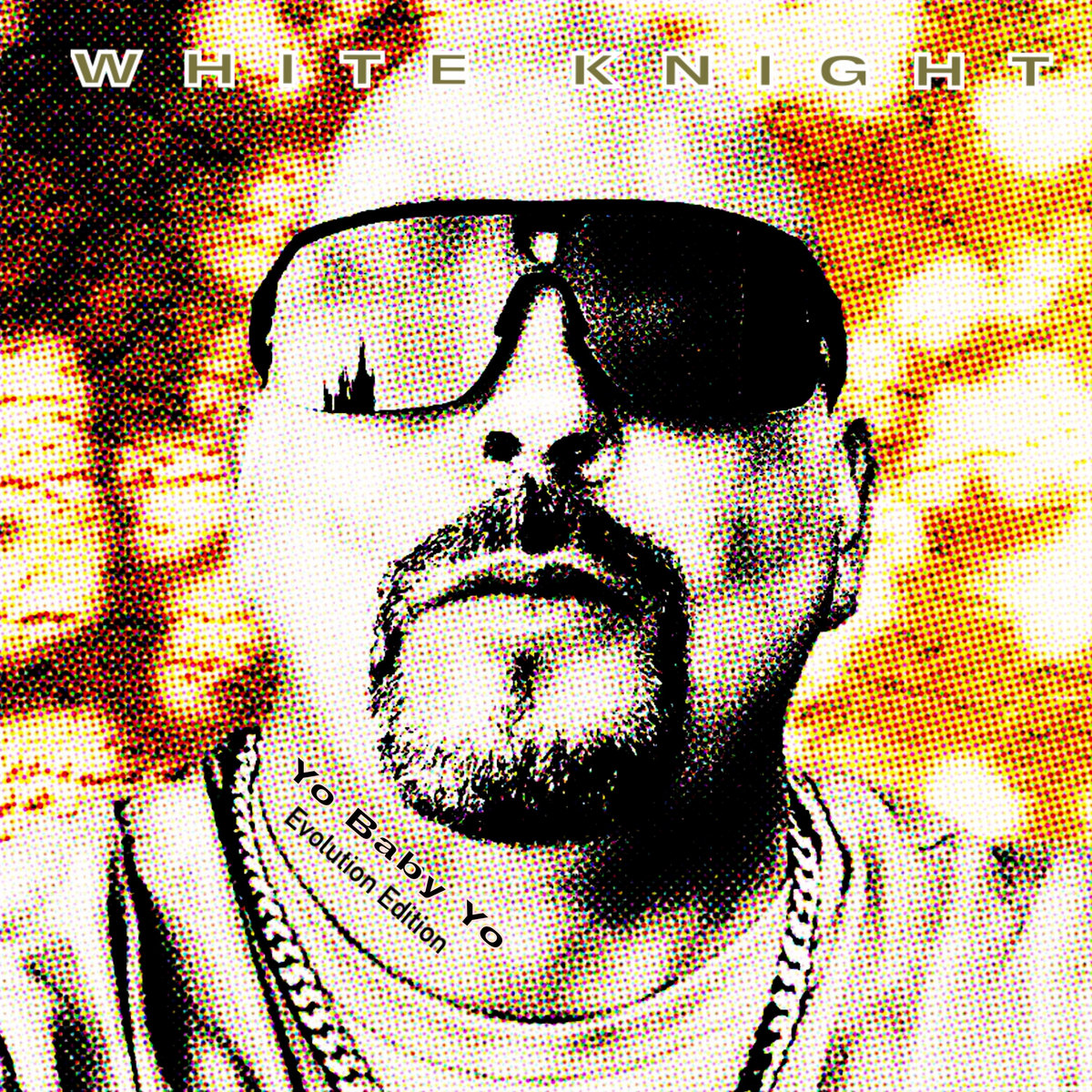 Yo Baby Yo (Evolution Edition) | WHITE KNIGHT