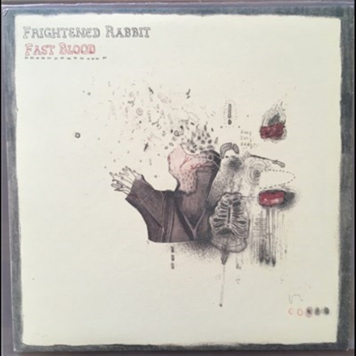 Frightened Rabbit Sign Fast Blood | Frightened Rabbit