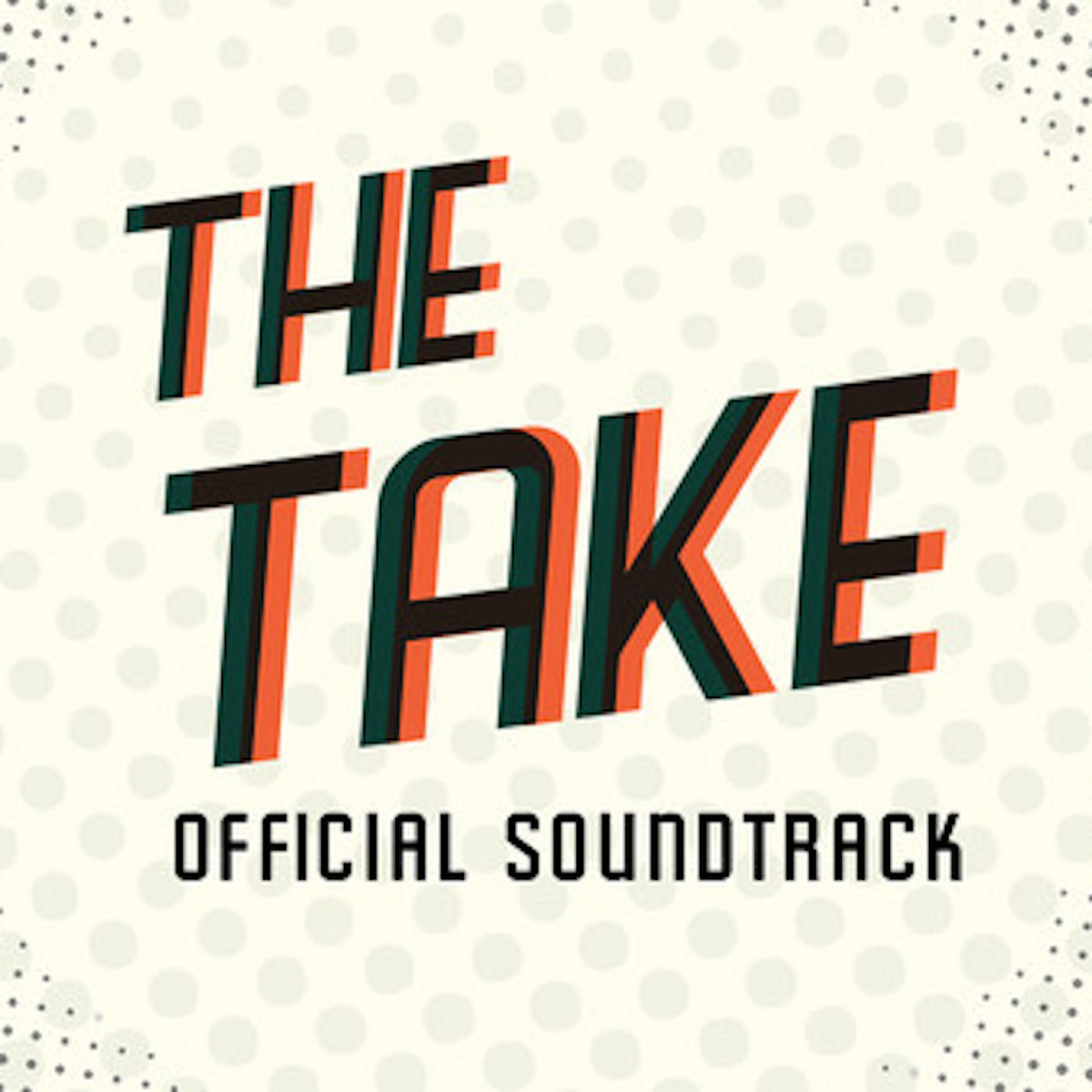 The Take: Original Soundtrack | Zac Zinger