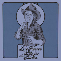 Live Forever: A Tribute to Billy Joe Shaver cover art
