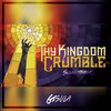 Thy Kingdom Crumble OST