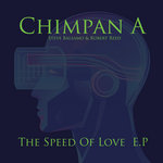 Chimpan A : Speed Of Love E.P. (FREE)