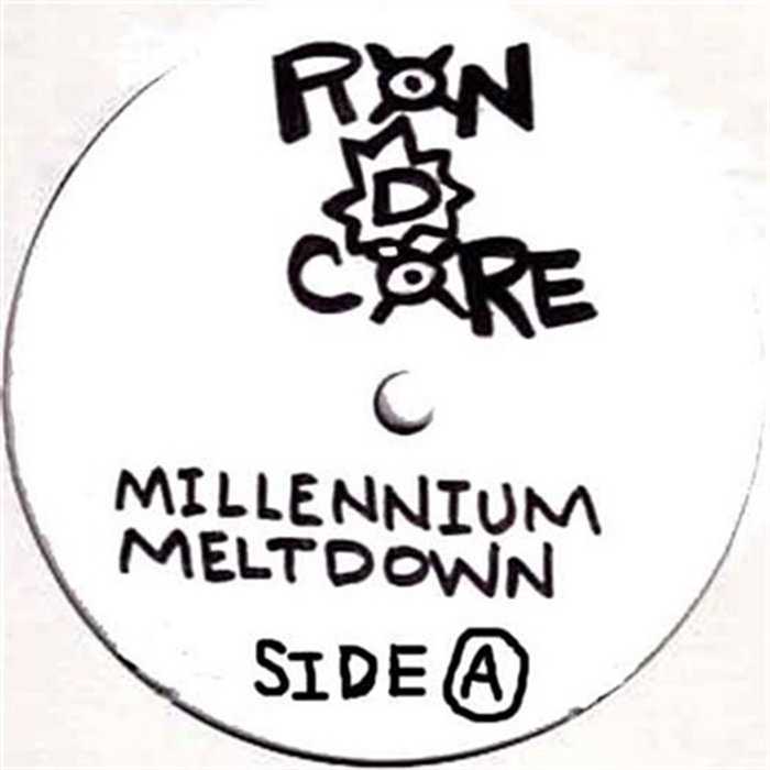 Millennium Meltdown | Ron D Core