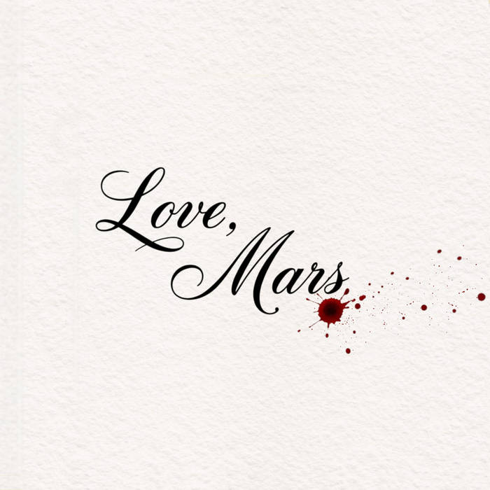 Letters from Mars - Love, Mars album artwork