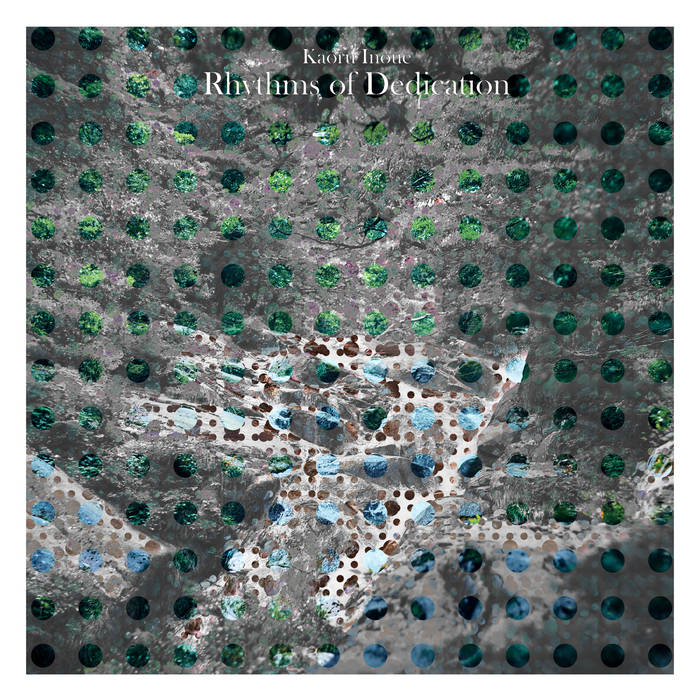 Rhythms of Dedication | Kaoru Inoue | SeedsAndGround