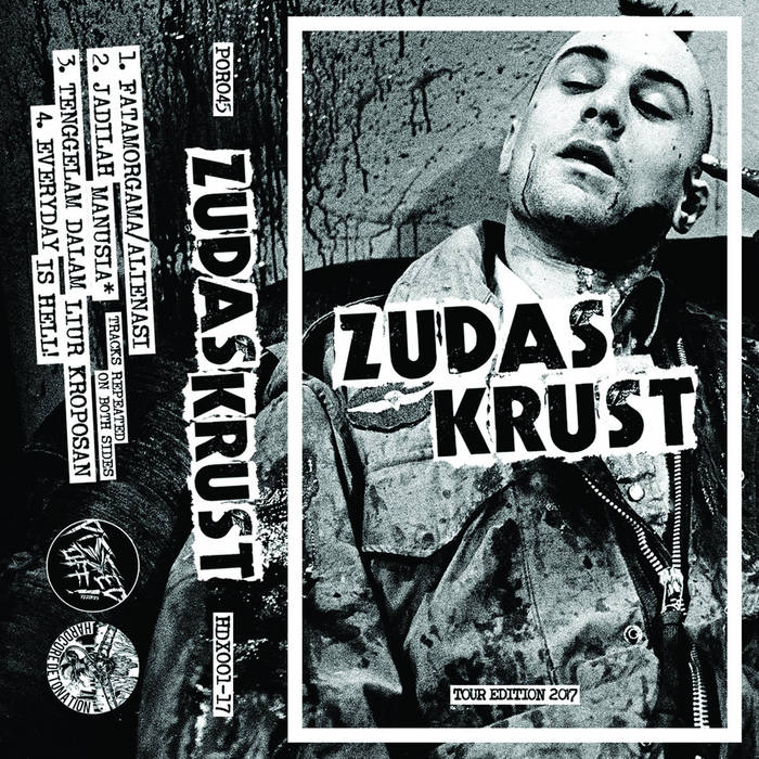 ZUDAS KRUST - Raw Hardcore Punx Inferno Tour CS | POR045 | Pissed