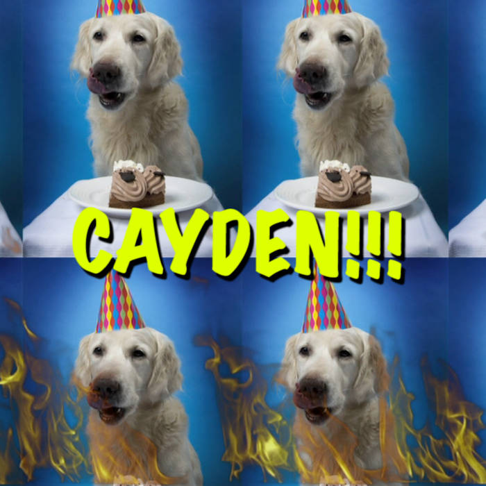HAPPY BIRTHDAY CAYDEN! - Birthday Candlez (Blow ‘Em Out) | Epic Happy