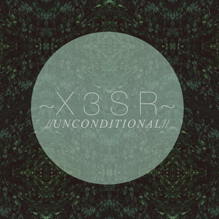 UNCONDITIONAL// EP | X3SR