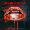 Dernière Danse (Hard Techno Edit)
