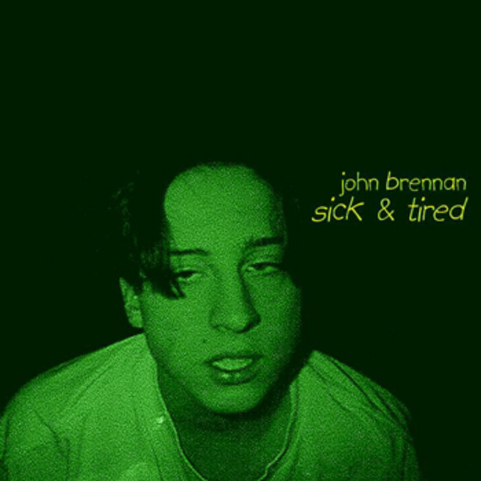 Sick & Tired LP John Brennan