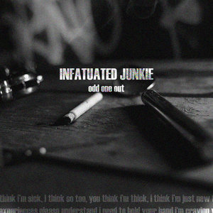 Infatuated Junkie cover