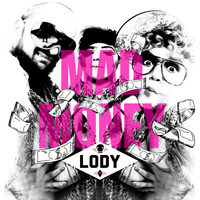 Mad Money Rapper Mad Money EP | LODY