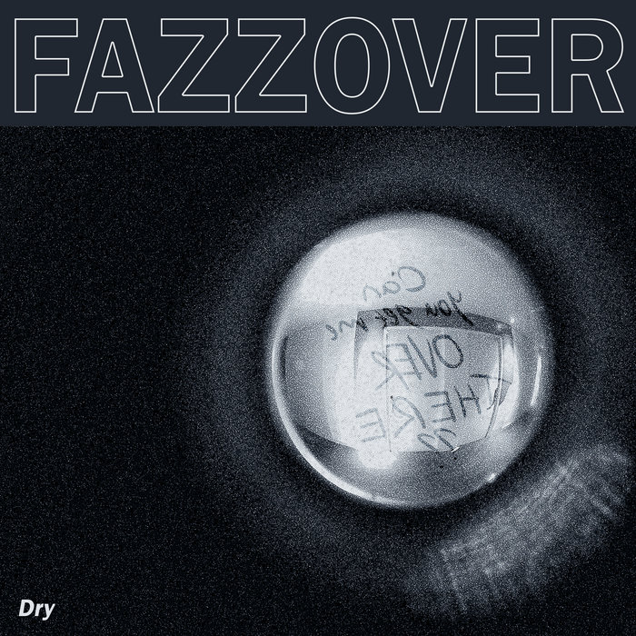 Get Me Over Dry | Fazzover